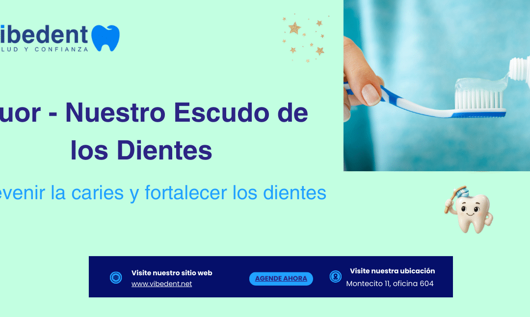 Flúor: El Escudo Protector de tus Dientes